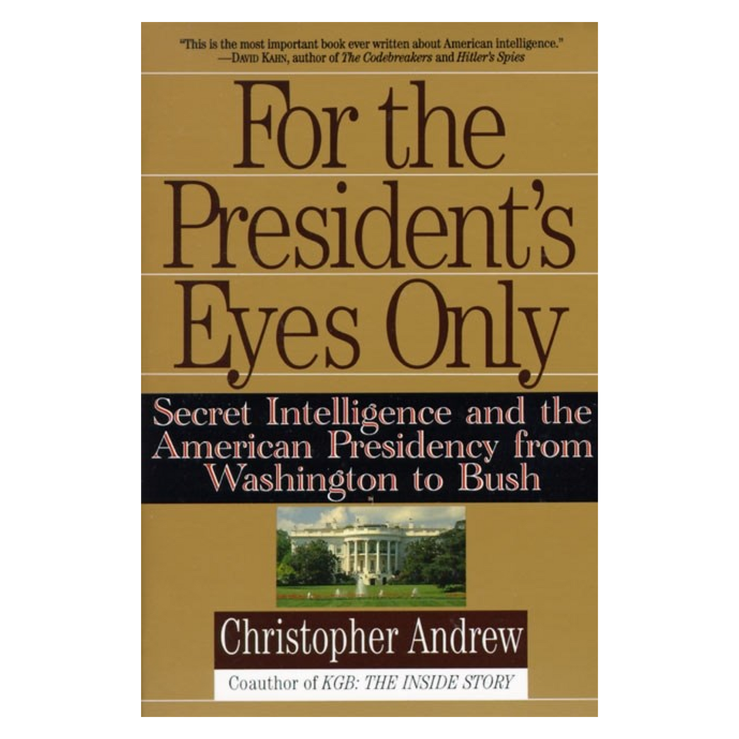 For the President's Eyes Only