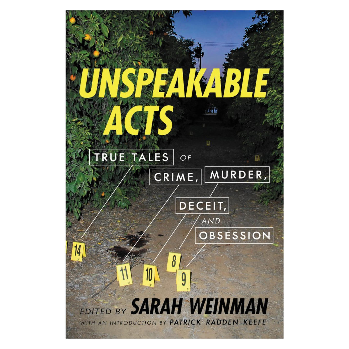 Unspeakable Acts: True Tales of Crime, Murder, Deceit, and Obsession