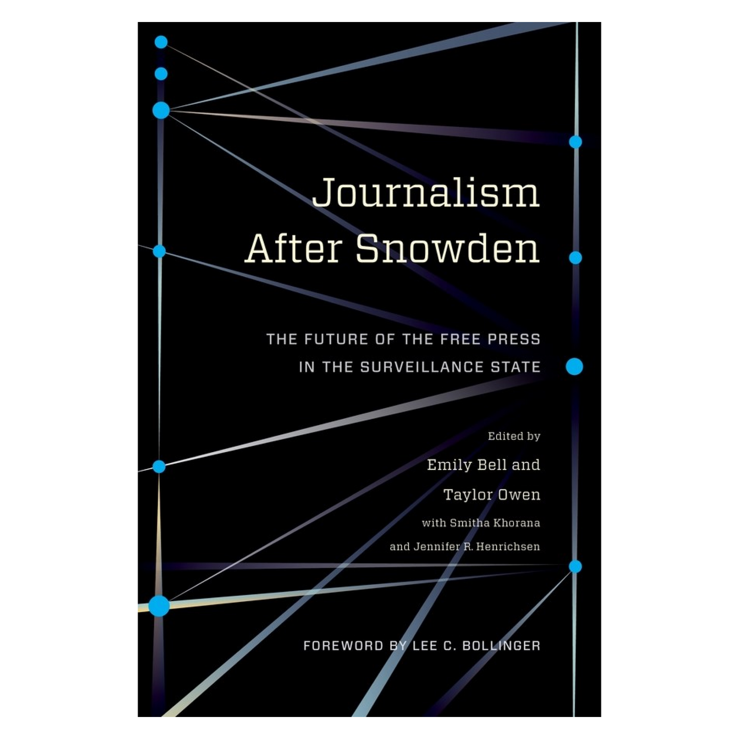 Journalism After Snowden
