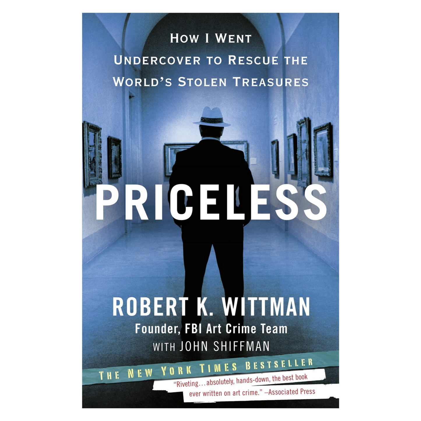 Priceless: How I Went Undercover to Rescue the World's Stolen Treasures