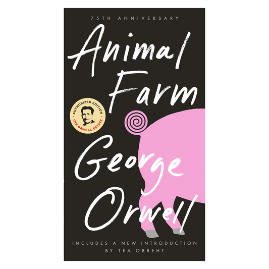 Animal Farm: 75th Anniversary Edition