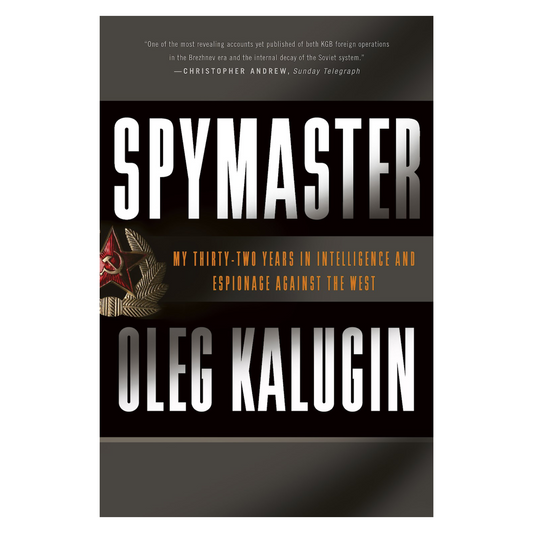 Spymaster: My Thirty-Two Years in Intelligence