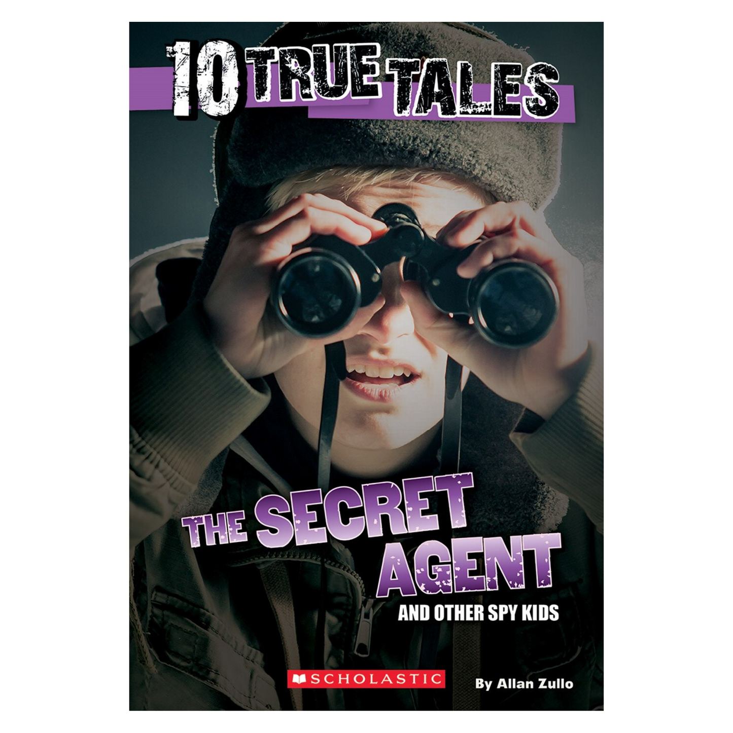 10 True Tales: Secret Agent