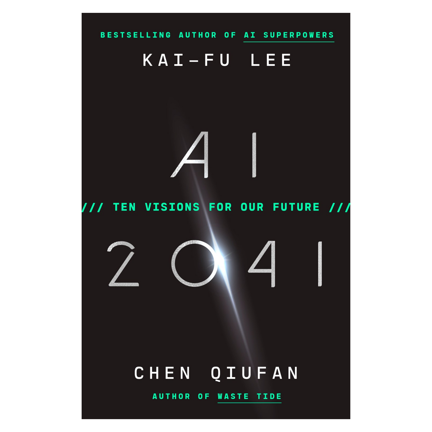 AI 2041: Ten Visions for Our Future