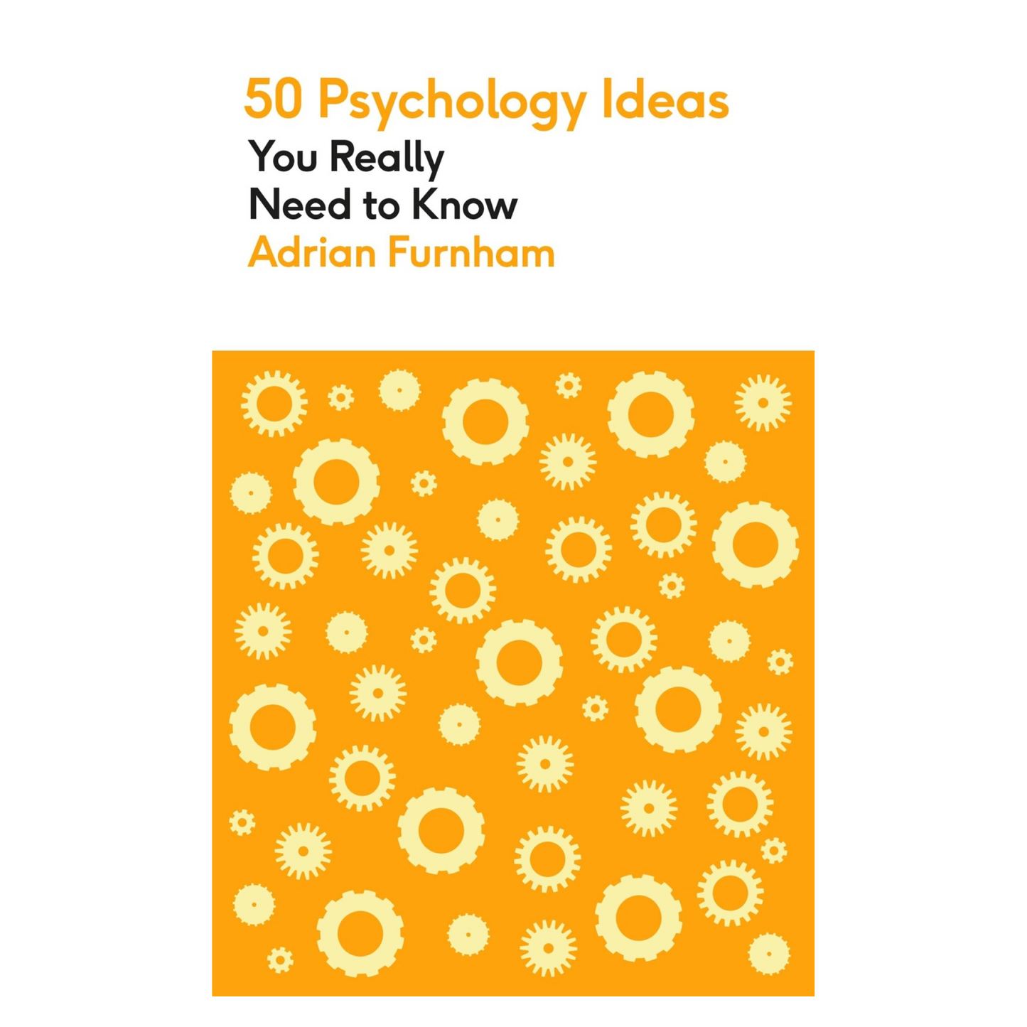 50 Psychology Ideas You Really Need to Know