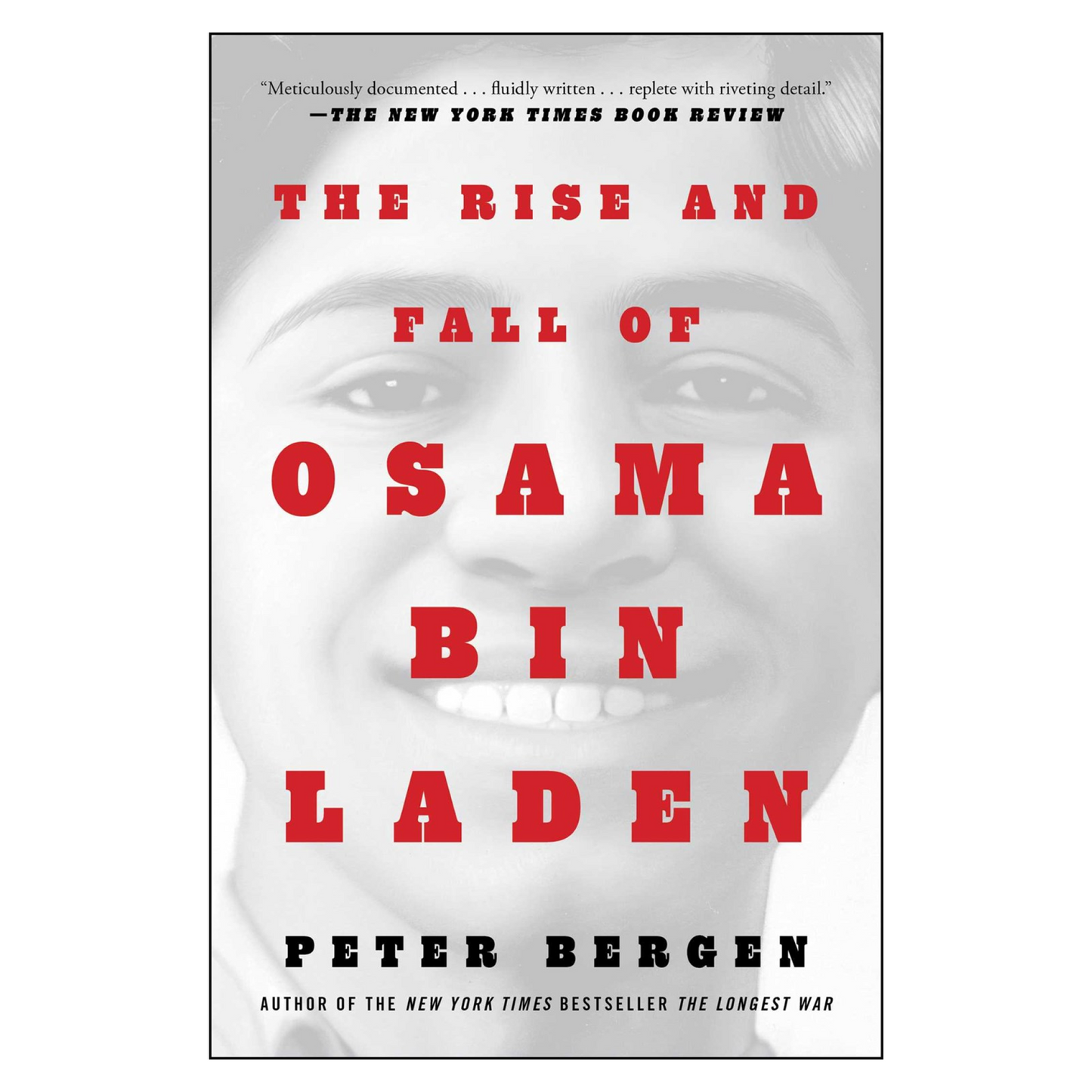 The Rise and Fall of Osama bin Laden