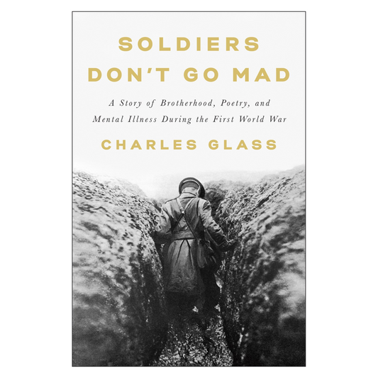 Soldiers Don't Go Mad