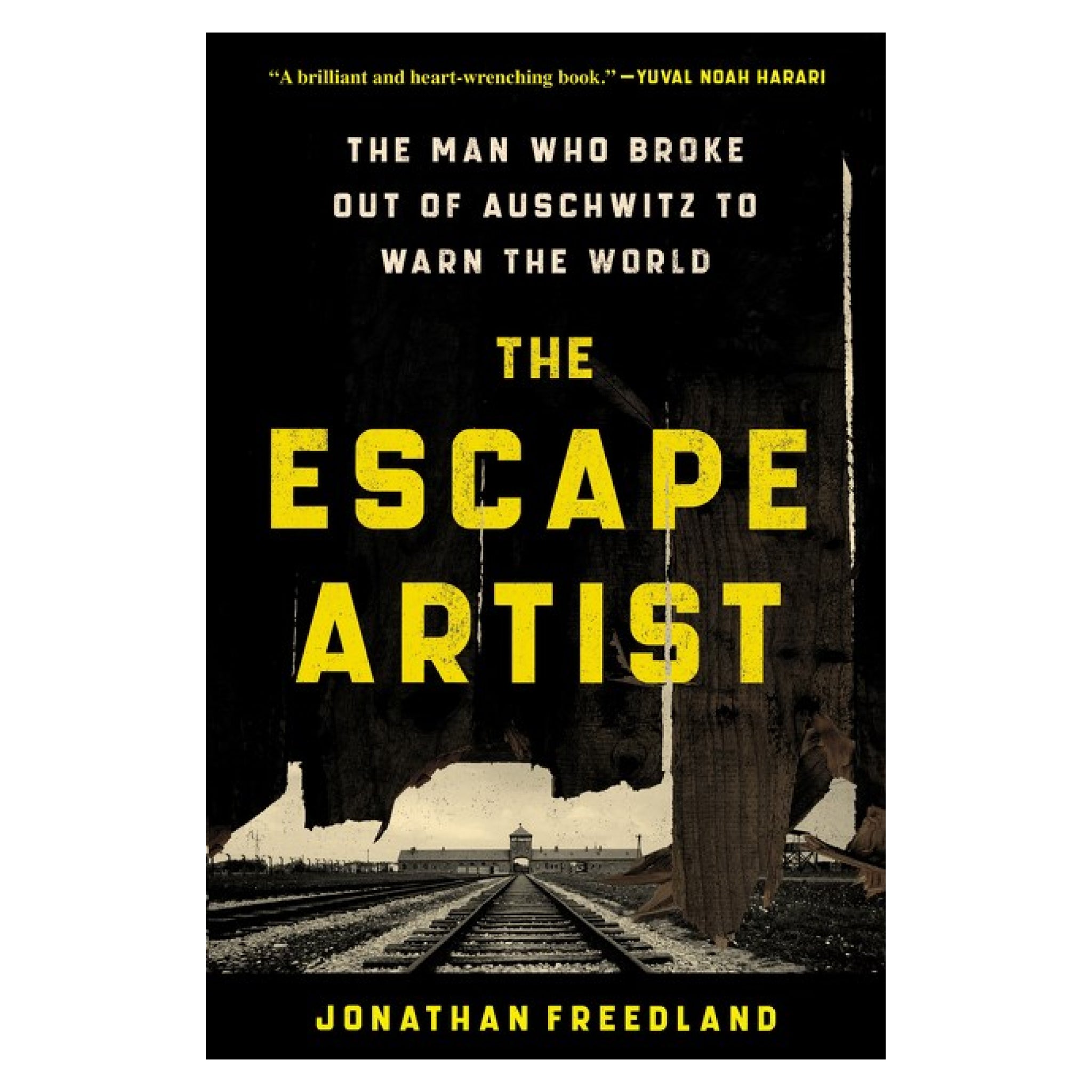 The Escape Artist: The Man Who Broke Out of Auschwitz to Warn the World:  Freedland, Jonathan: 9780063112339: : Books