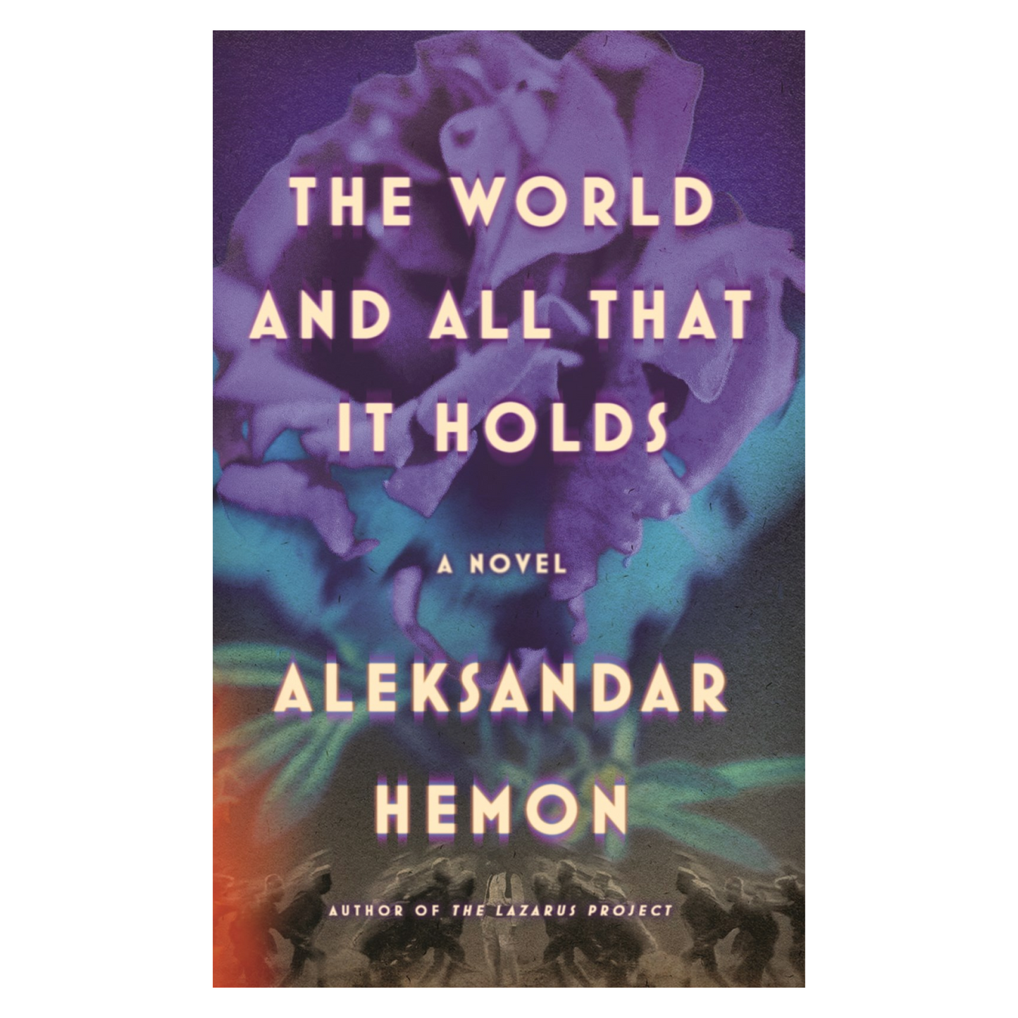 The World and All That It Holds