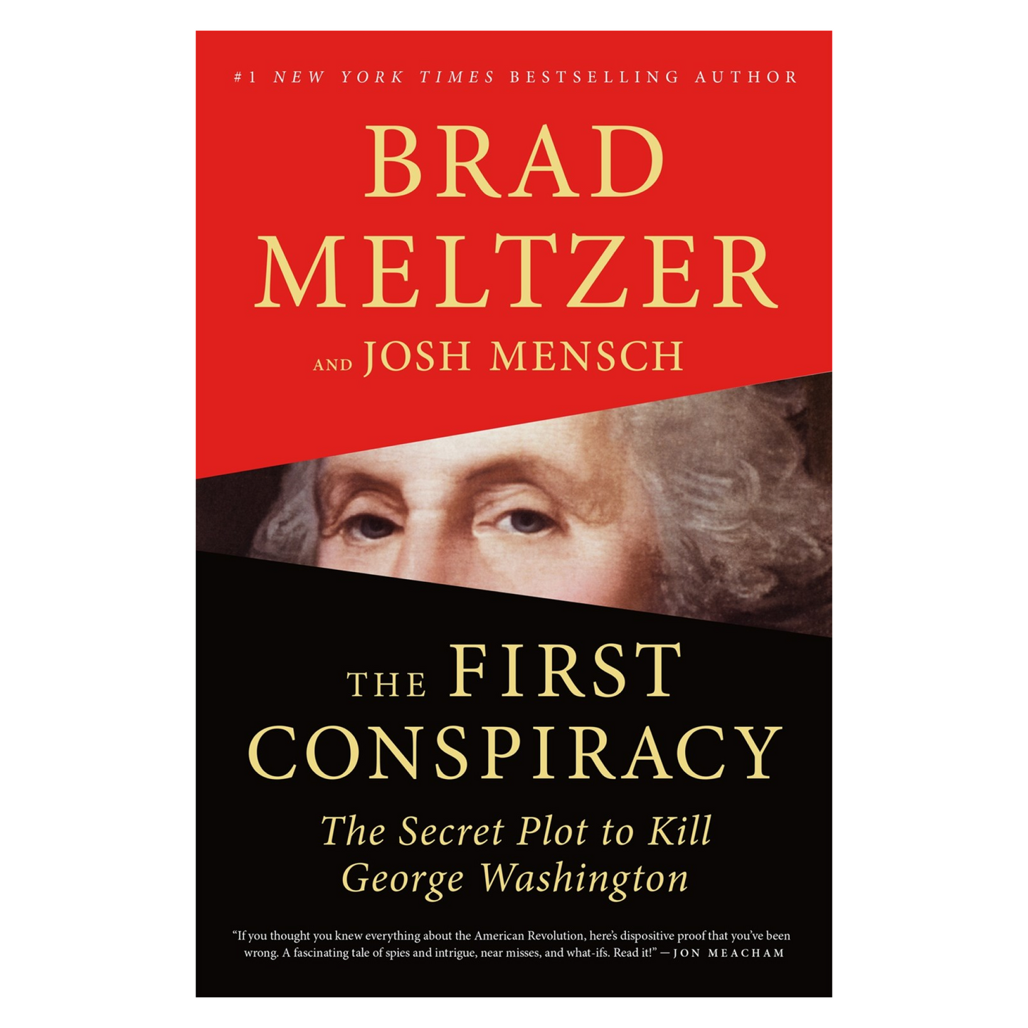 The First Conspiracy: The Secret Plot to Kill George Washington