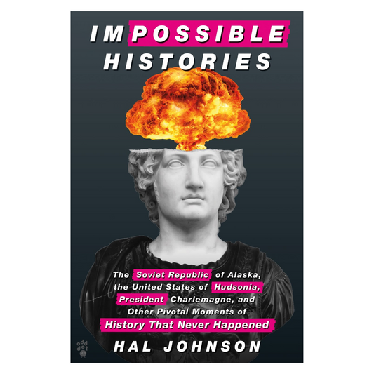 Impossible Histories