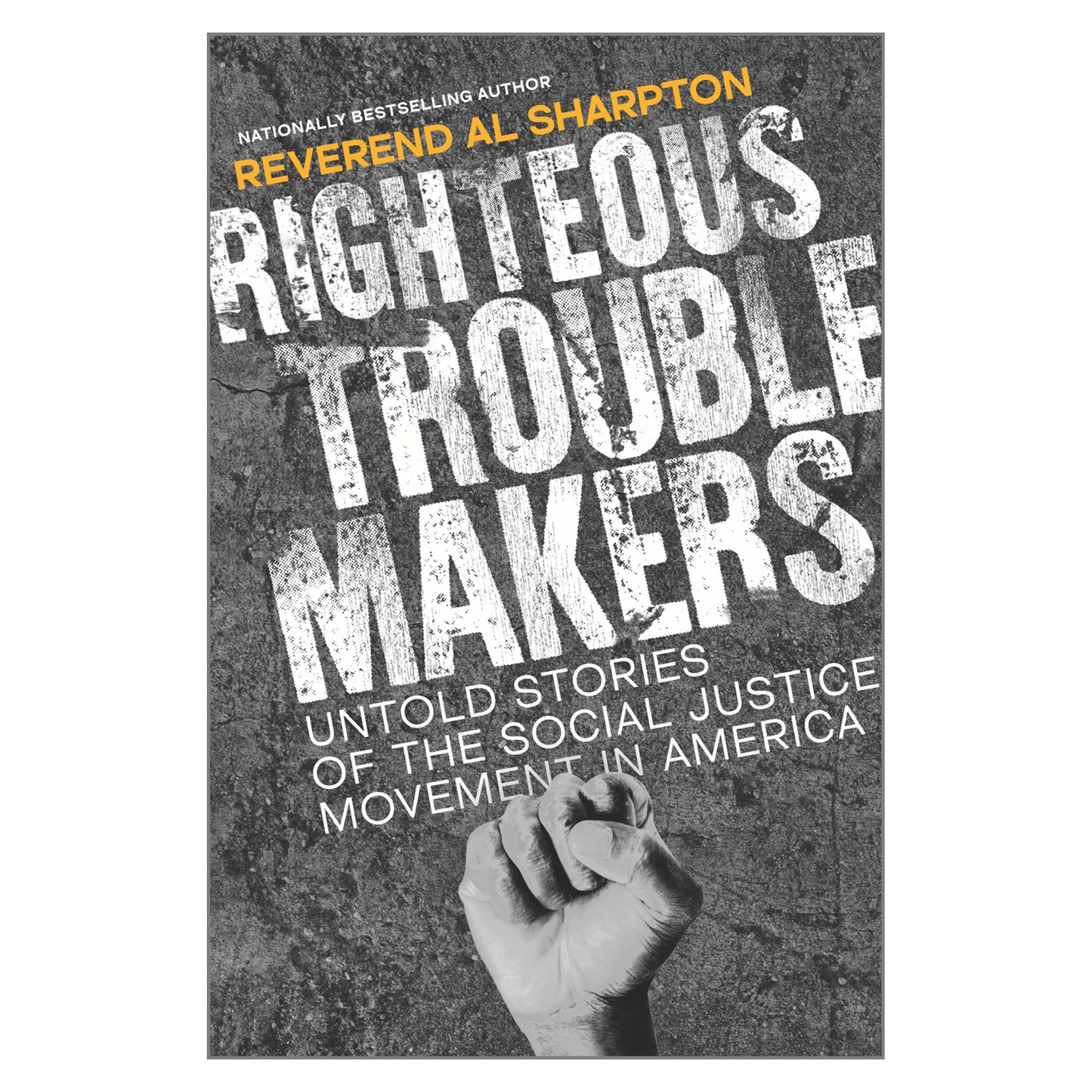 Righteous Troublemakers
