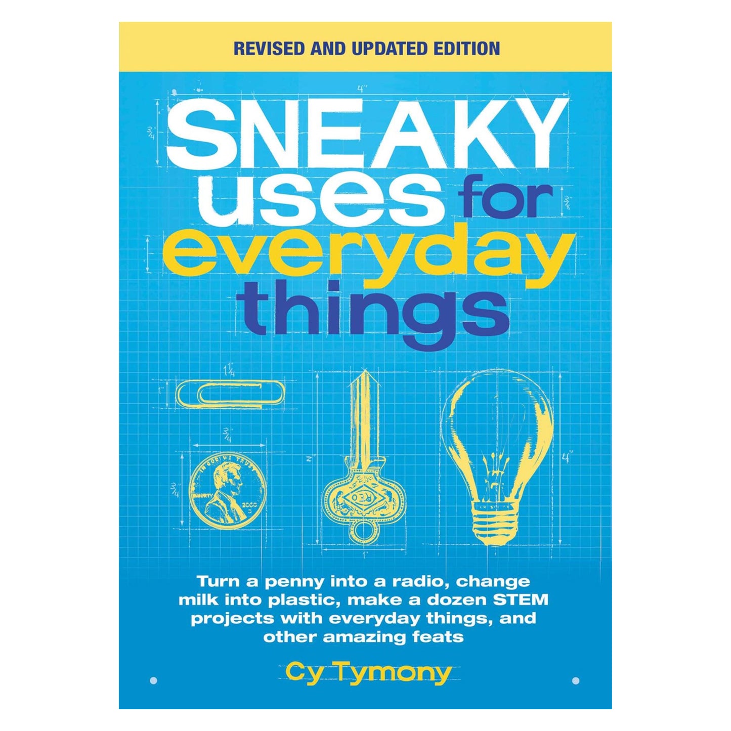 Sneaky Uses for Everyday Things, Revised Edition