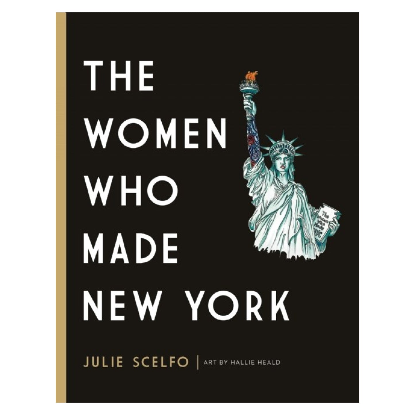 The Women Who Made New York
