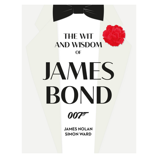 The Wit and Wisdom of James Bond
