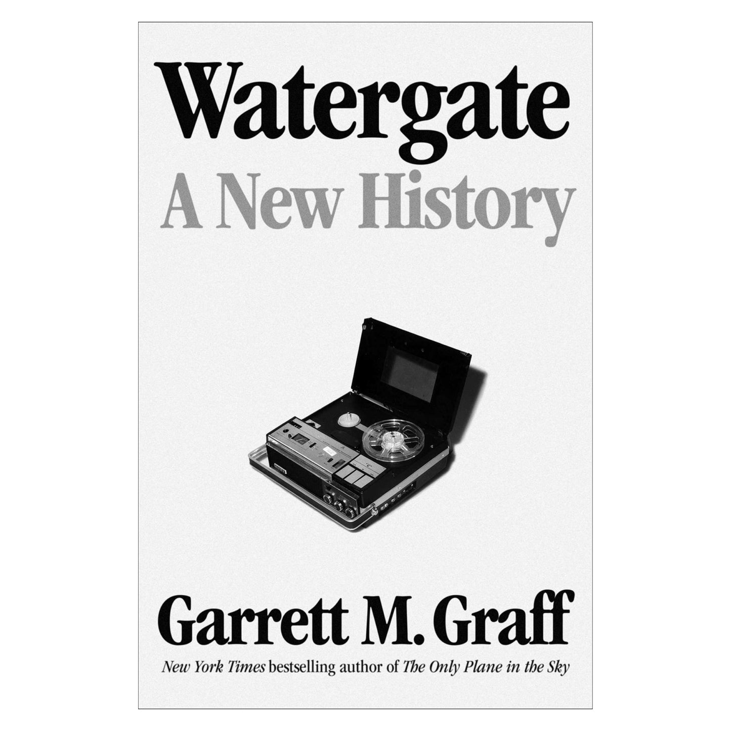 Watergate: A New History