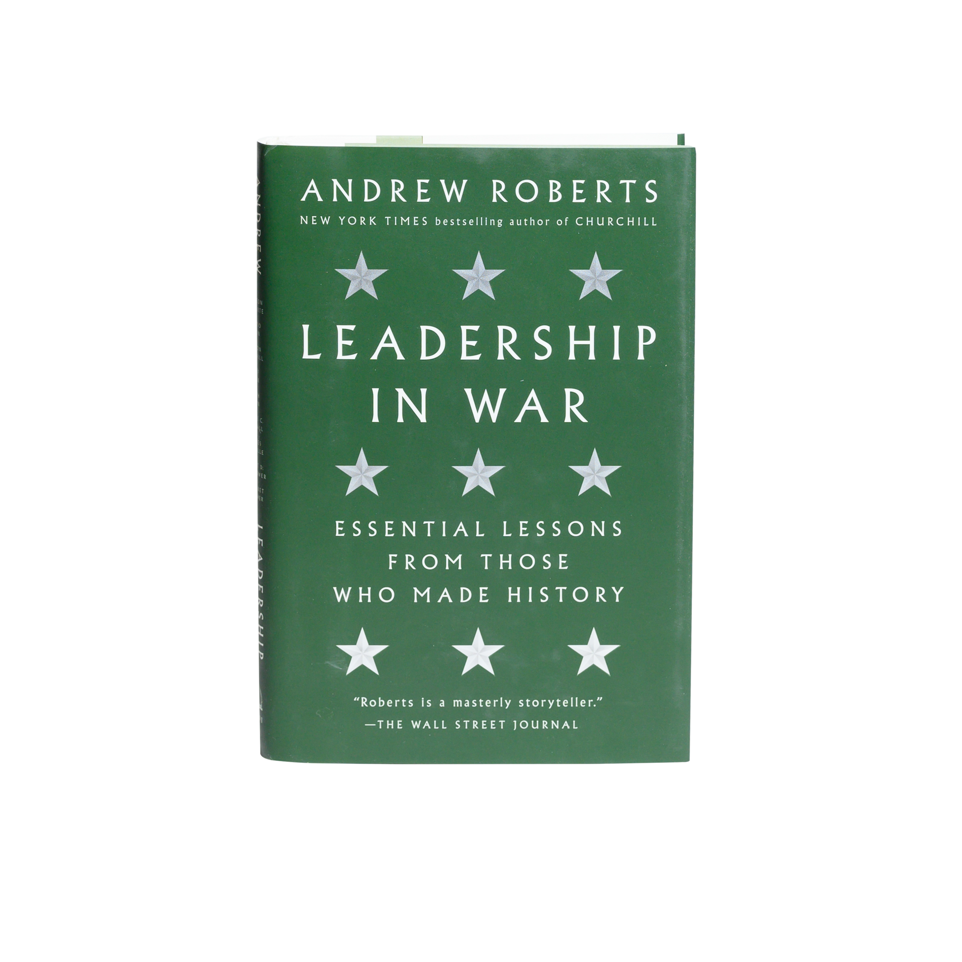 Leadership in War: Essential Lessons from Those Who Made History -