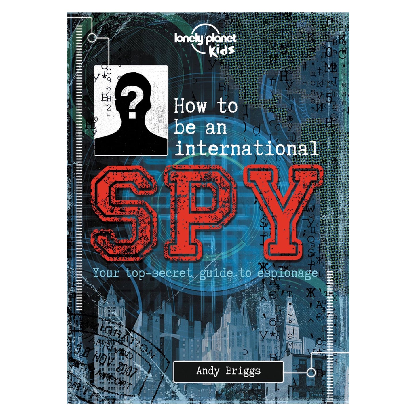 How to Be an International Spy