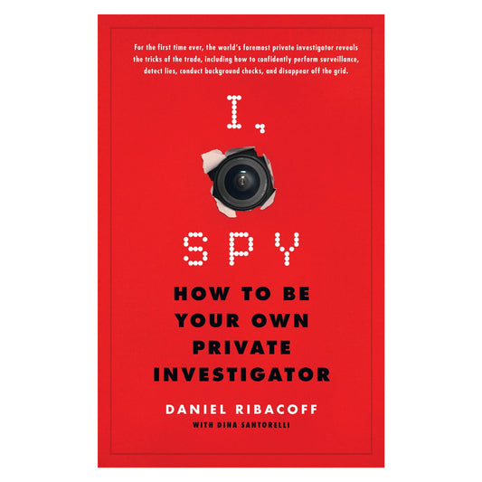 I, Spy: How to Be Your Own Private Investigator