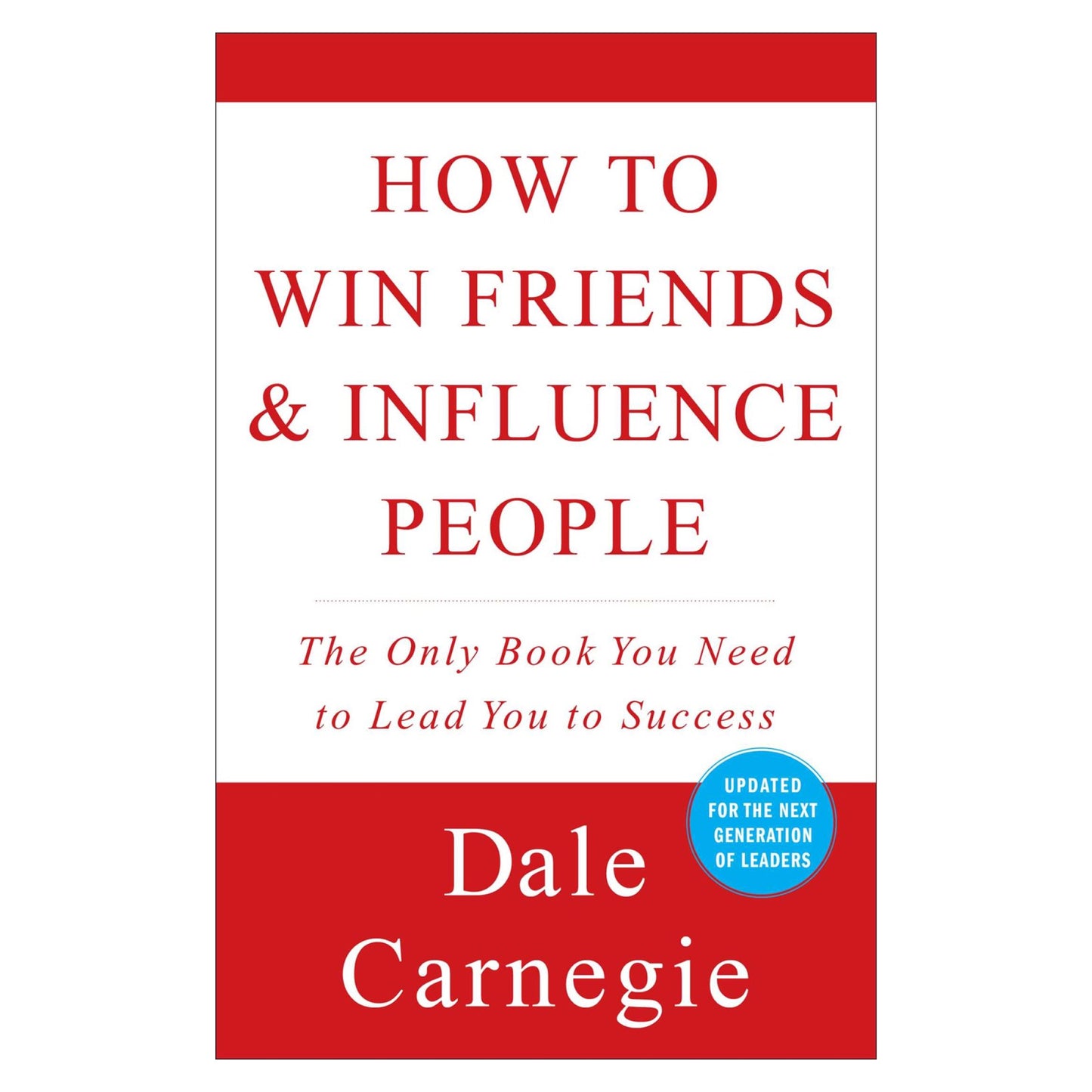 How to Win Friends and Influence People