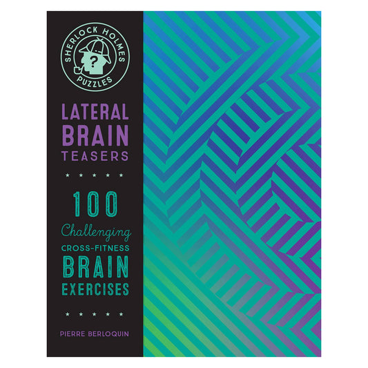 Sherlock Holmes Puzzles: Lateral Brain Teasers