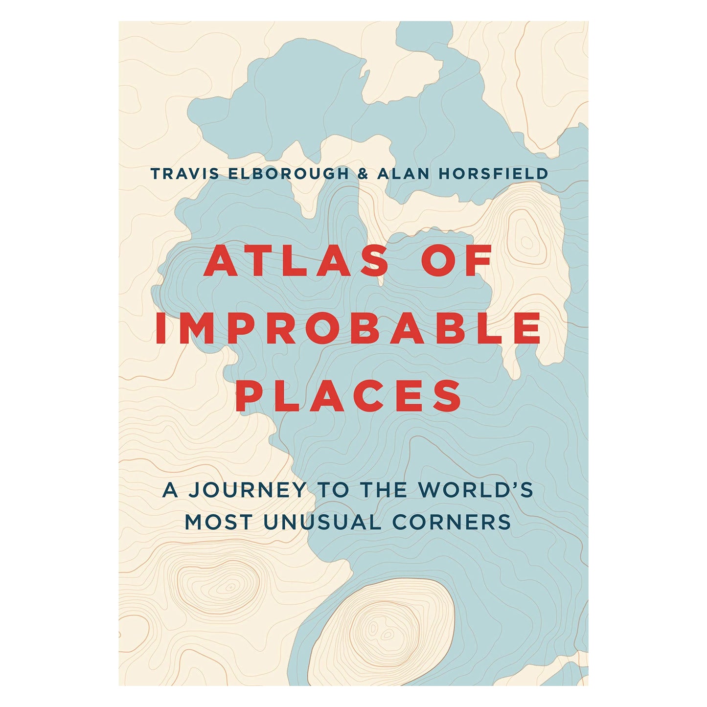 Atlas of Improbable Places