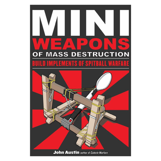 Mini Weapons of Mass Destruction