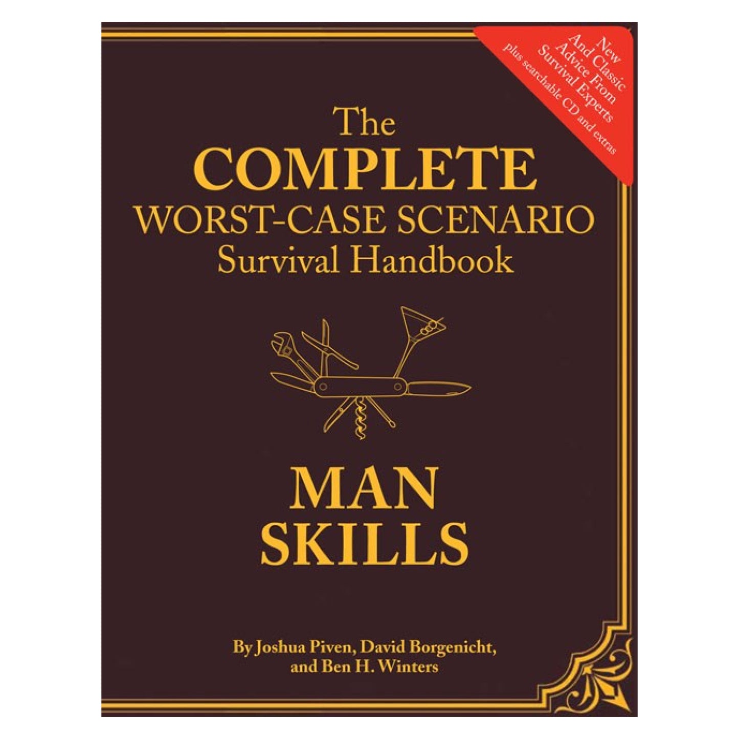 The Worst-Case Scenario Survival Handbook: Man Skills