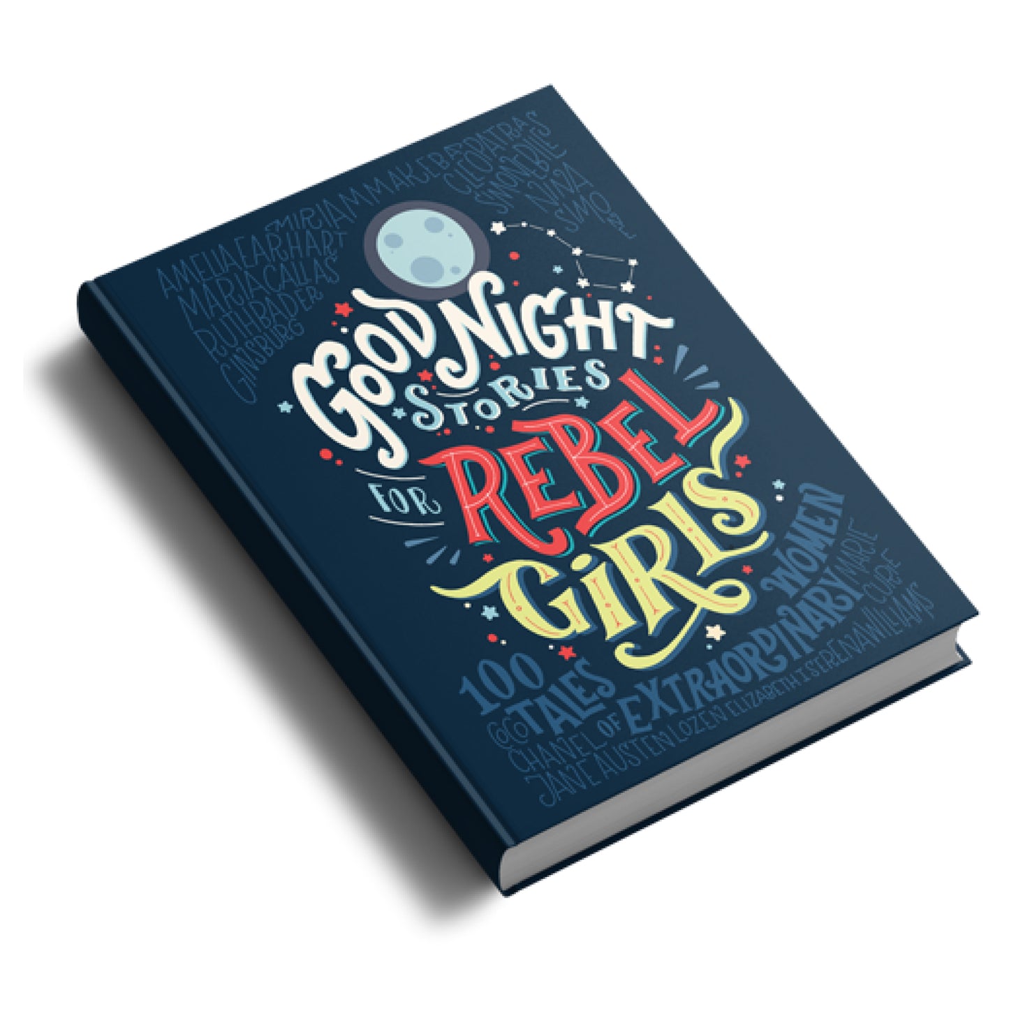 Good Night Stories for Rebel Girls