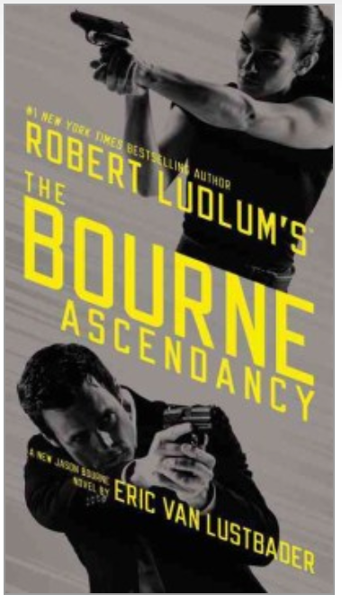 Robert Ludlum's Bourne Ascendancy # 12 -