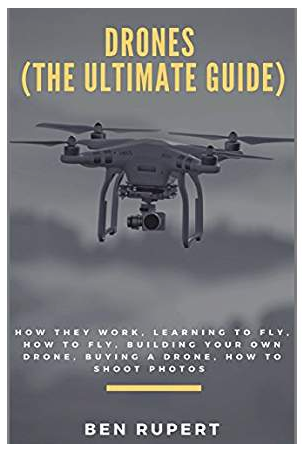 Drones The Ultimate Guide -
