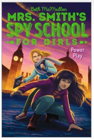 Mrs. Smith's Spy School for Girls: Power Play -
