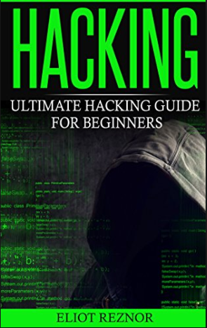 Hacking: Ultimate Hacking Guide -
