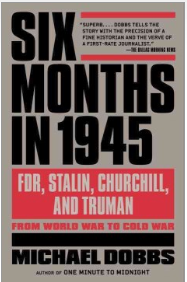 Six Months in 1945 -