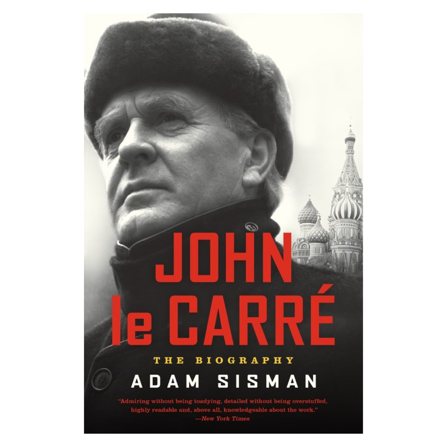 John le Carré: The Biography