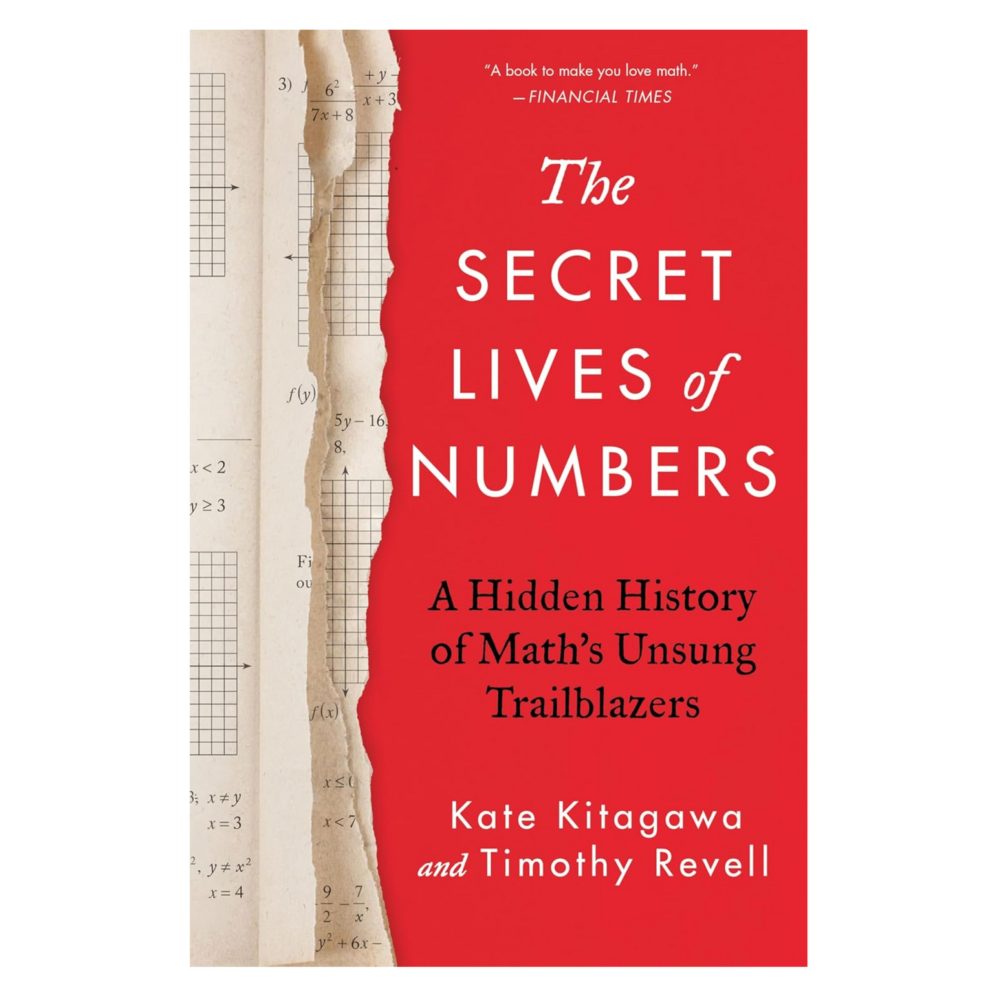 The Secret Lives of Numbers