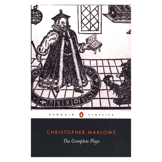 Christopher Marlowe: The Complete Plays