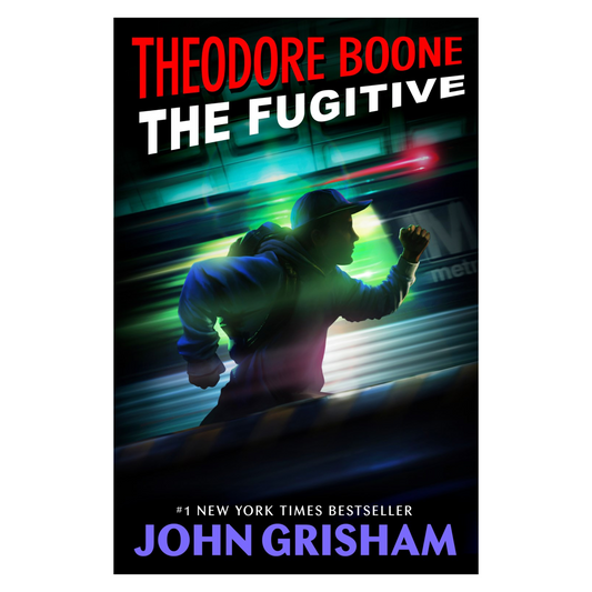 Theodore Boone: The Fugitive