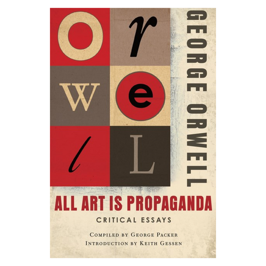 All Art is Propaganda