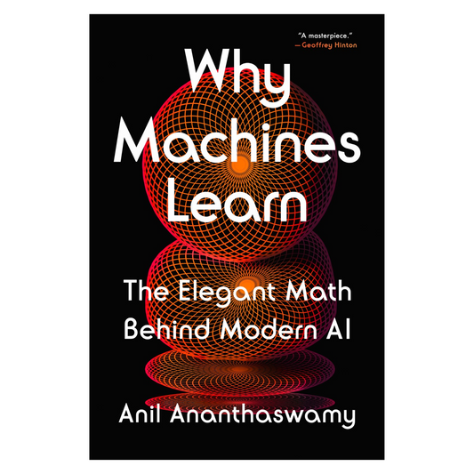 Why Machines Learn