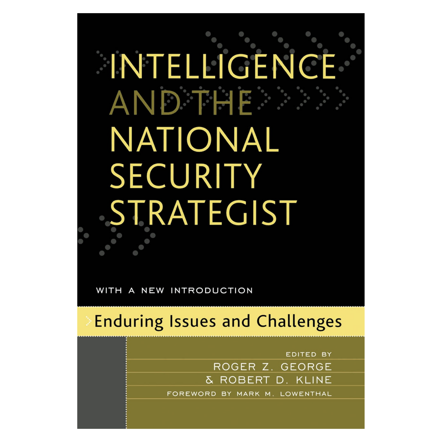 Intelligence and the National Security Strategist
