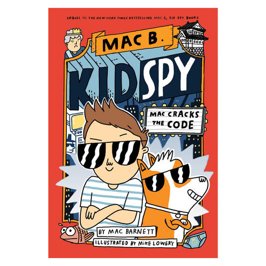 Mac B., Kid Spy #4: Mac Cracks the Code