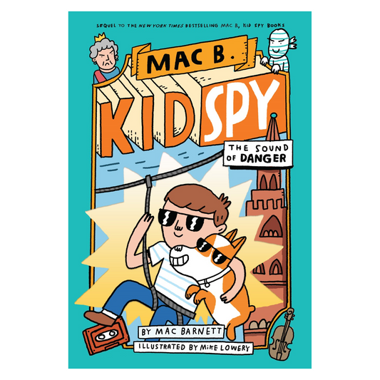 Mac B., Kid Spy #5: The Sound of Danger