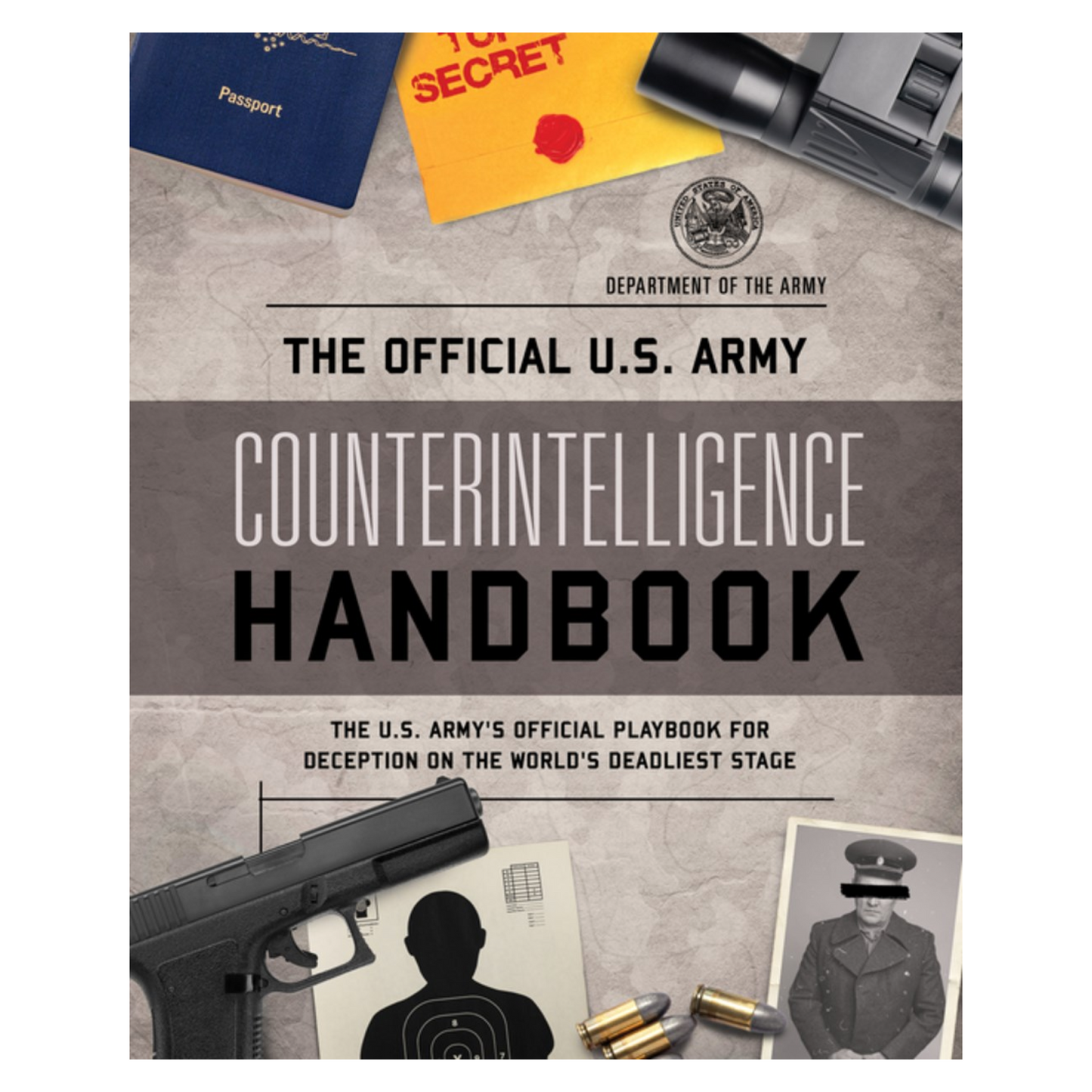The Official U.S. Army Counterintelligence Handbook