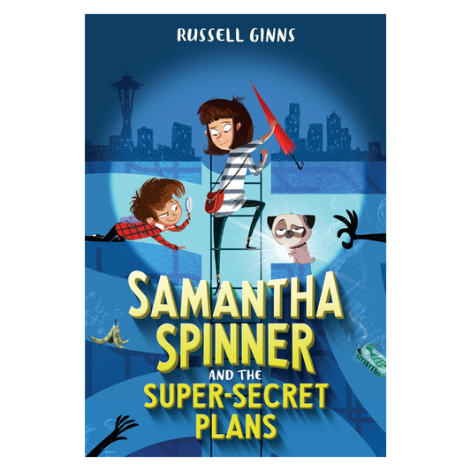 Samantha Spinner and the Super-Secret Plans