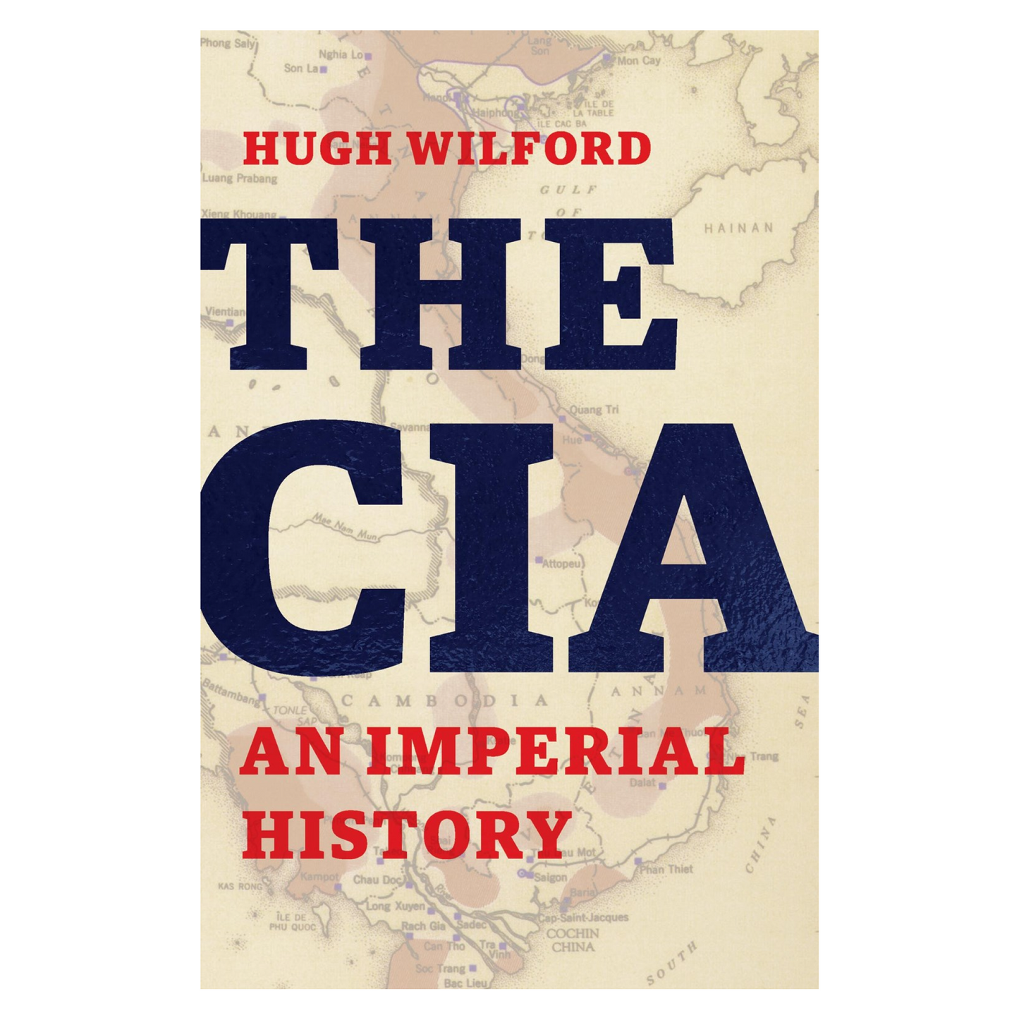 The CIA: An Imperial History