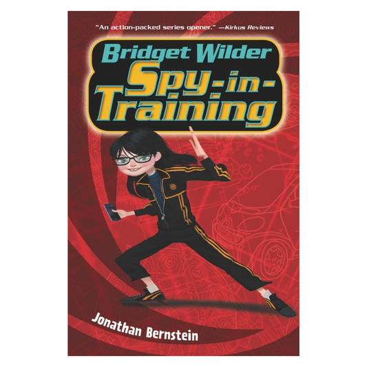 Bridget Wilder: Spy-in-Training