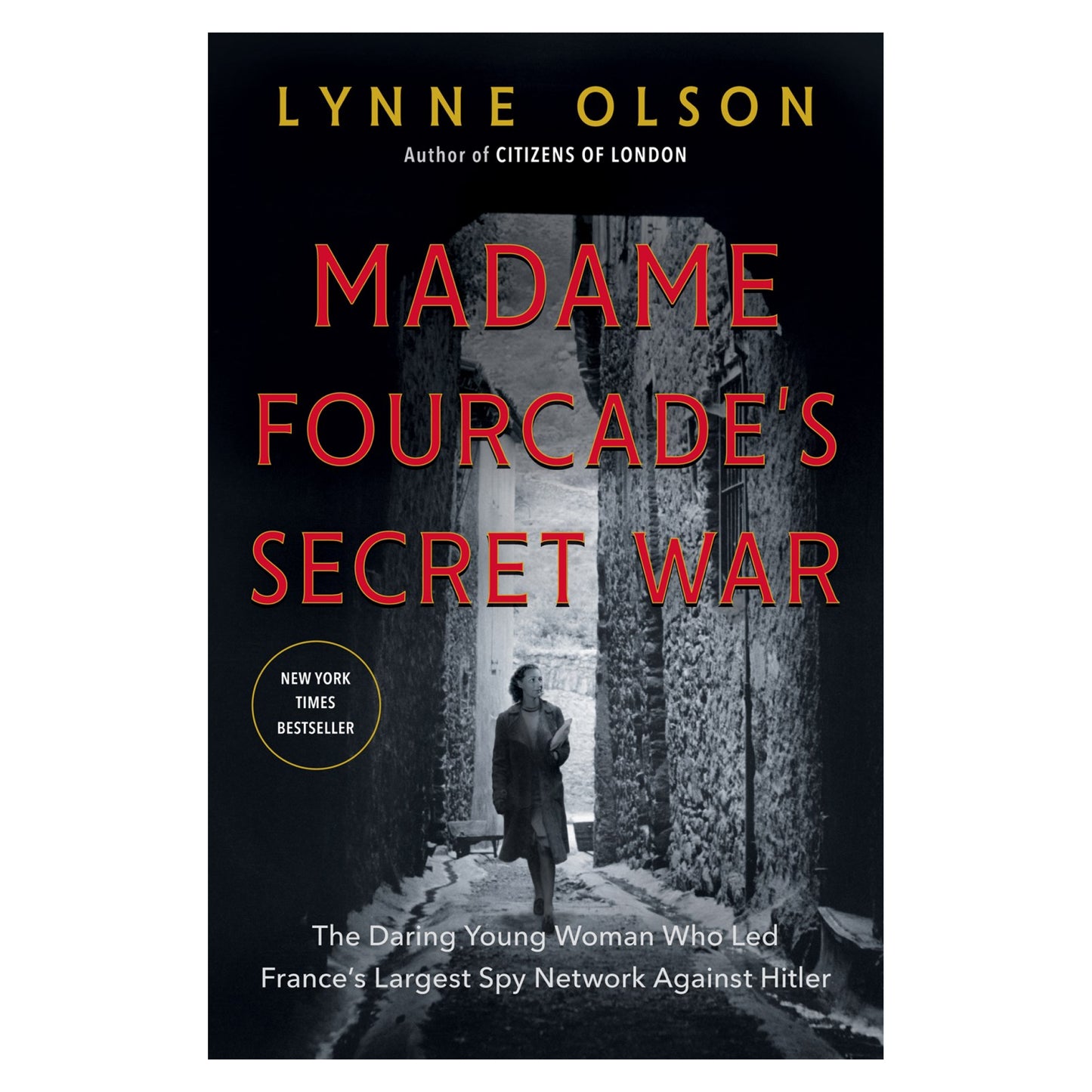 Madame Fourcade's Secret War