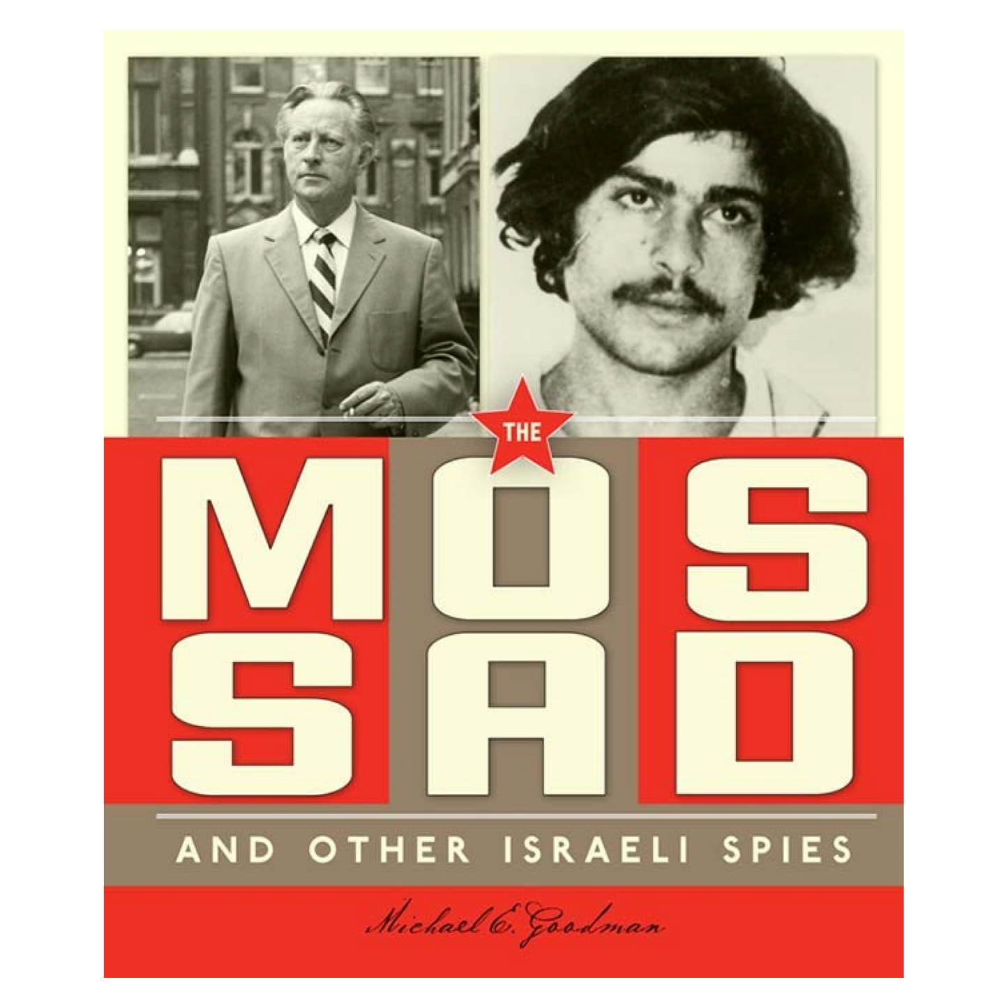 Spies Around the World: The Mossad and Other Israeli Spies