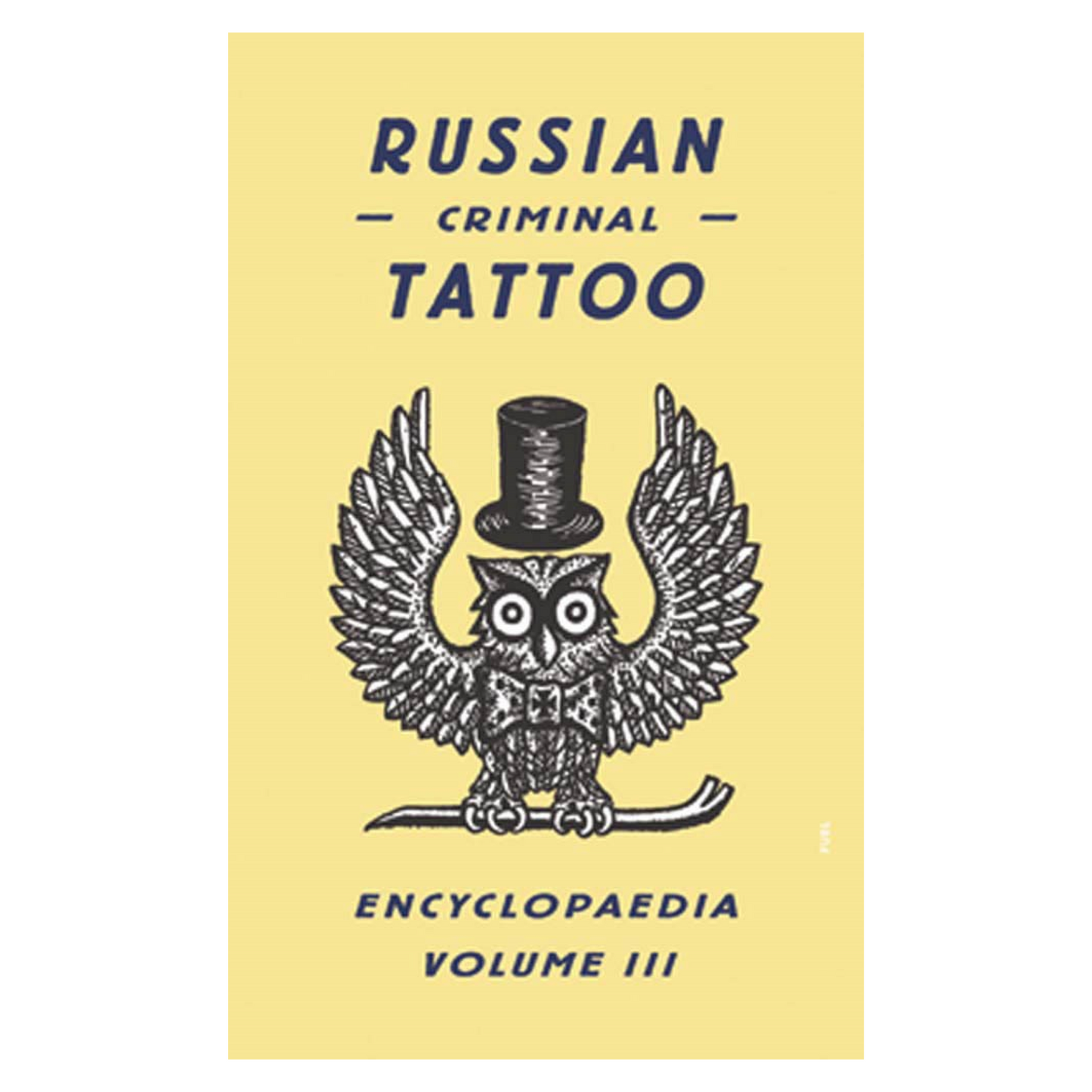 Russian Criminal Tattoos Volume III